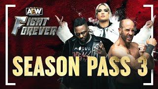 AEW Fight Forever  Season Pass 3 is Available Now