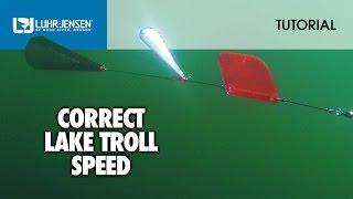 Correct Lake Troll Speed Luhr-Jensen® TECH TIPS