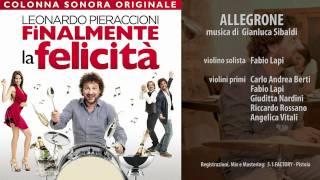 Leonardo Pieraccioni - Allegrone - Finalmente la Felicità - Colonna Sonora Ufficiale