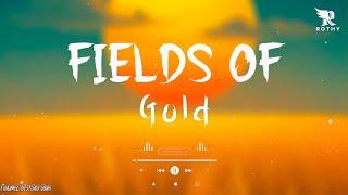 Fields of Gold  English Sad Songs Playlist Top English Songs Cover Of Popular