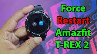 How to restart amazfit t rex 2