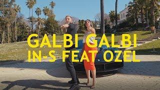 IN-S feat. Ozel - Galbi Galbi Clip Officiel