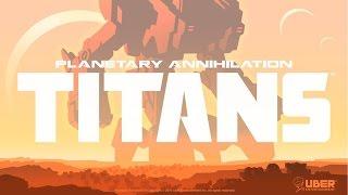 Planetary Annihilation TITANS Gameplay