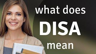 Disa • what is DISA definition