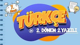 7. Sınıf 2. Dönem 2. Yazılı Hazırlık  Türkçe