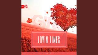 Lovin Times Original Mix