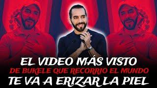 Presidente Nayib Bukele el video mas visto que recorrió el mundo EMOTIVO 