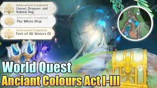 Ancient Colors Act I-III All Chain World Quest Fontaine  Genshin Impact 4.0