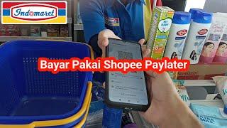 Cara Belanja di Indomaret Bayar Pakai ShopeePayLater