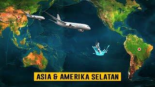 KENAPA TIDAK ADA PENERBANGAN ANTARA ASIA TIMUR DAN AMERIKA SELATAN