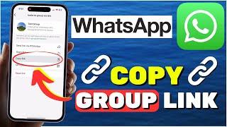 How To Copy WhatsApp Group Link