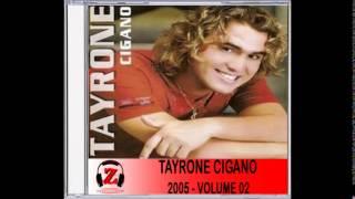 Tayrone CIgano - Volte Amor - 2005