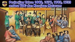 Perjanjian Tahun 1646 1677 1705 1733 antara VOC dan Kerajaan Mataram Runtuhnya kekuasaan Mataram