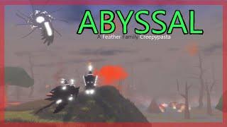 ABYSSAL  A Feather Family Creepypasta 