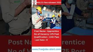 NALCO Recruitment 2022  375 Apprentice Posts  10th & ITI Pass only  Apply Now  #shorts