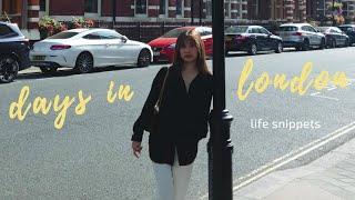 Life Snippets • days in london   Antoinette