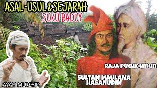 SEJARAH & ASAL-USUL SUKU BADUY YANG KALIAN HARUS TAHU...