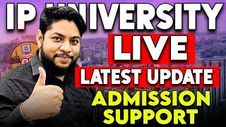 IP University LIVE Admission SUPPORT  NEW Admit Cards & Result out 