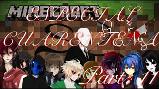 AmorCreepy - Especial cuarentena - Parte 11Final