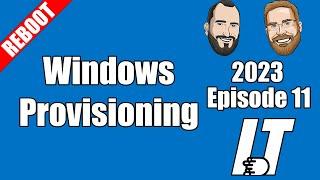 2023E11 - Windows Provisioning 5-Ways including Autopilot I.T