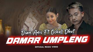 Dian Anic Ft. Ocholl Dhut - Damar Umpleng Official Music Video