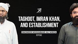 Imran Khan TLP Establishment & Digital Dehshatgardi  Engineer Muhammad Ali Mirza  T.A Podcast