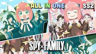 ALL IN ONE  Gia Đình Điệp Viên - Spy x Family  SS2 I Tóm Tắt Anime  Teny Sempai