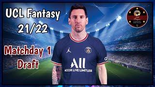 UCL FANTASY  FIRST DRAFT TEAM  MATCHDAY 1  Champions League Fantasy Tips 2122