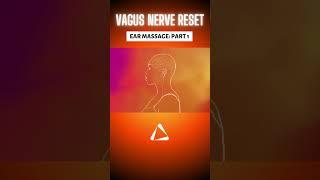 Vagus Nerve Reset  Ear Massage Part 1 