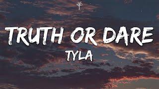 Tyla - Truth or Dare Lyrics