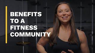 Benefits to a fitness community?