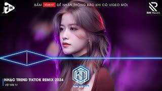 NONSTOP 2024 MIXTAPE  NHẠC TRẺ REMIX 2024 HAY NHẤT HIỆN NAY  NONSTOP 2024 VINAHOUSE BASS CỰC MẠNH