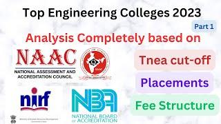 Top Engineering Colleges 2023  Complete Analysis based NAACNBANIRFPlacements TNEA cut off