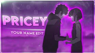 Your Name ️  - Pricey EditAMV +Clips
