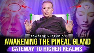 Instantly Open Your Third Eye and Activate Your Pineal Gland  Dr. Joe Dispenza