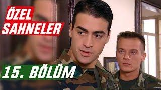 15. Bölüm Özel Sahneler - Emret Komutanım