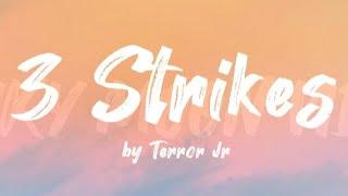 TERROR JR - 3 STRIKES  LYRICS VIDEO 