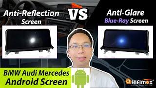BMW Audi Mercedes Android GPS Anti-Glare Blue-Ray Screen VS Anti-Reflection Screen Comparison