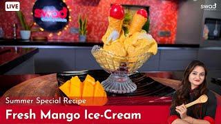 How to make Mango Ice Cream at home  Summer special recipe  मैंगो की आइसक्रीम बनाने का आसान तरीका