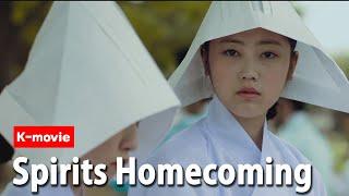 Korean Movie Recap   Our girls Should Come Home Spirits’ homecoming