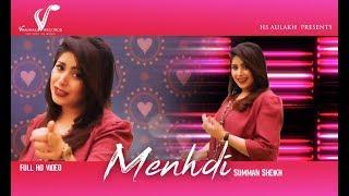 Menhdi - Official Music Video  Summan Sheikh  Latest Punjabi Songs 2020  Vvanjhali Records