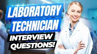 LABORATORY TECHNICIAN Interview Questions & Answers How To Pass A Lab Technician Interview
