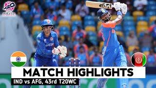 India vs Afghanistan 43rd T20 World Cup Match Full Highlights Cricket Live Highlights 2062024