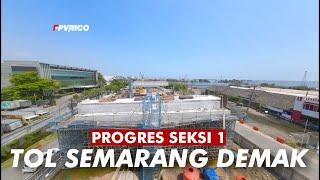 PROGRES TOL SEMARANG DEMAK SEKSI 1 VIDEO DRONE  TOL TANGGUL LAUT MATRAS BAMBU