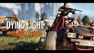 DYING LIGHT THE FOLLOWING All Cutscenes Full Game Movie 1080p HD