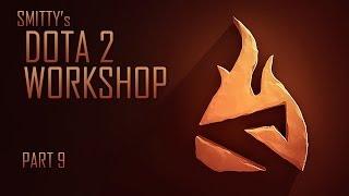 Smittys DOTA 2 Workshop   Part 9