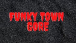 FUNKYTOWN GORE  THE WORST CARTEL VIDEO ON THE INTERNET