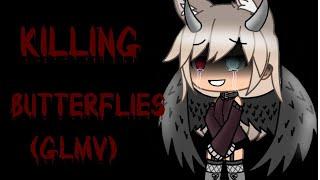 Killing butterflies GLMV 1k special inspired by itz. chocolate. tae