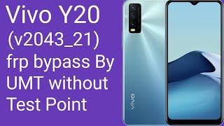 How To Vivo Y20 v2043_21 frp bypass By UMT Android 11 without Test Point  New Security 2023