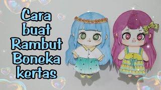 Cara Membuat Rambut Boneka Kertas  How to make paperdoll Hair #paperdolls #mainananak